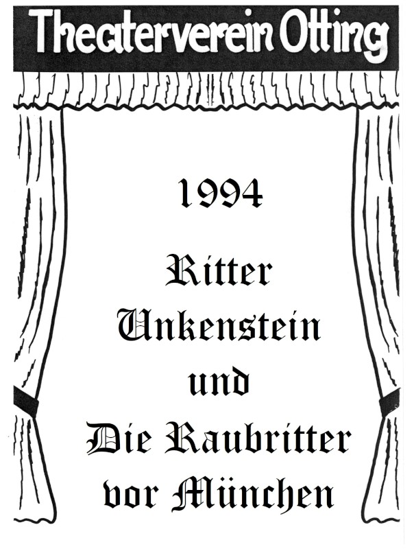 1994 Ritter Unkenstein & die Raubritter vor München